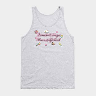 I come back stronger than a ninety's trend Tank Top